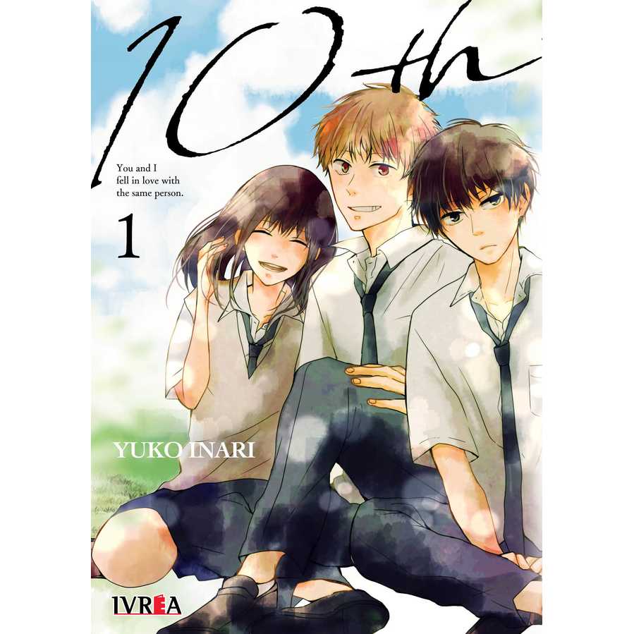 10TH - YOU AND I FELL IN LOVE WITH THE SAME PERSON 1 | IVREA MANGA